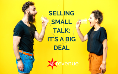 Selling Small Talk: It’s a Big Deal