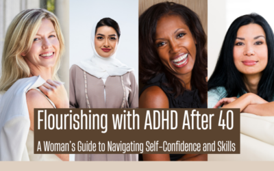 Flourishing With ADHD After 40