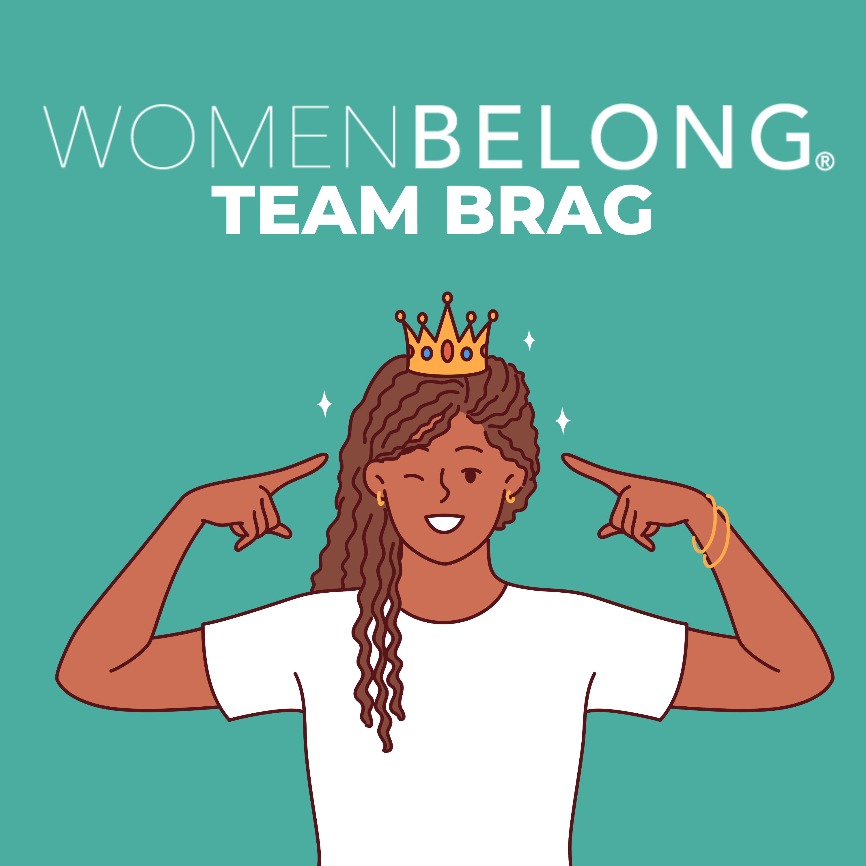 Women Belong Team Brag